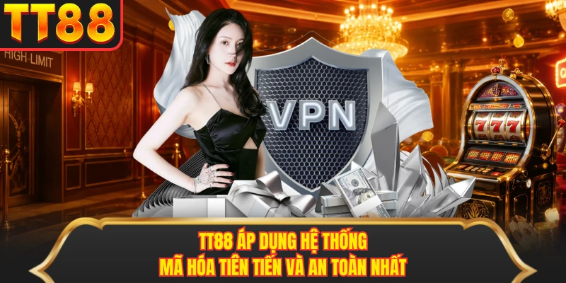 TT88 áp dụng hệ thống mã hóa tiên tiến và an toàn nhất